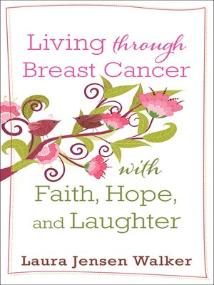 cover image of Living through Breast Cancer with Faith, Hope, and Laughter